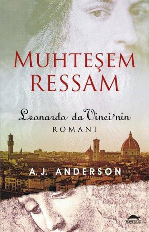 Muhteşem Ressam: Leonardo Da Vinci'nin Romanı | Maya Kitap (İnce Kapak)