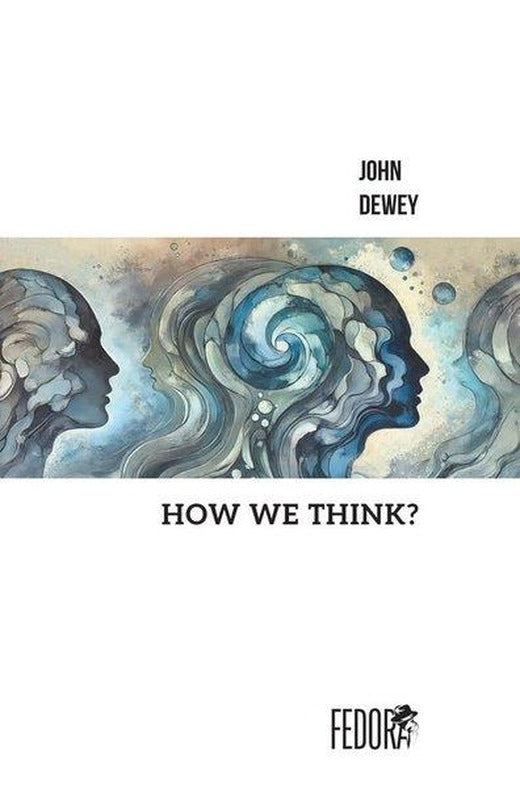 How We Think | Fedora Books (İnce Kapak)