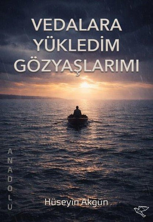 Vedalara Yükledim Gözyaşlarımı | Ulukuş Yayınları (İnce Kapak)
