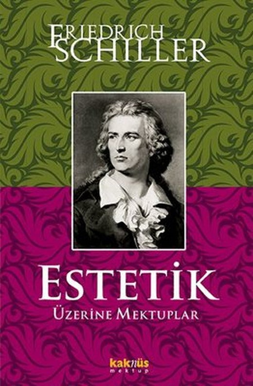 Estetik Üzerine Mektuplar | Kaknüs Yayınları (İnce Kapak)