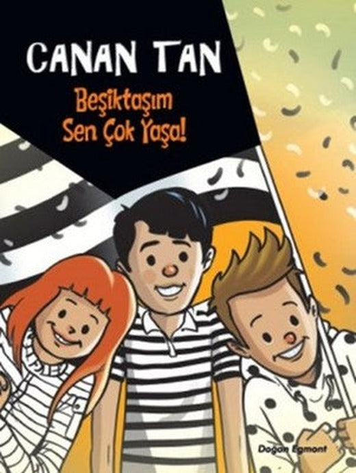Beşiktaşım Sen Çok Yaşa! | Doğan ve Egmont Yayıncılık