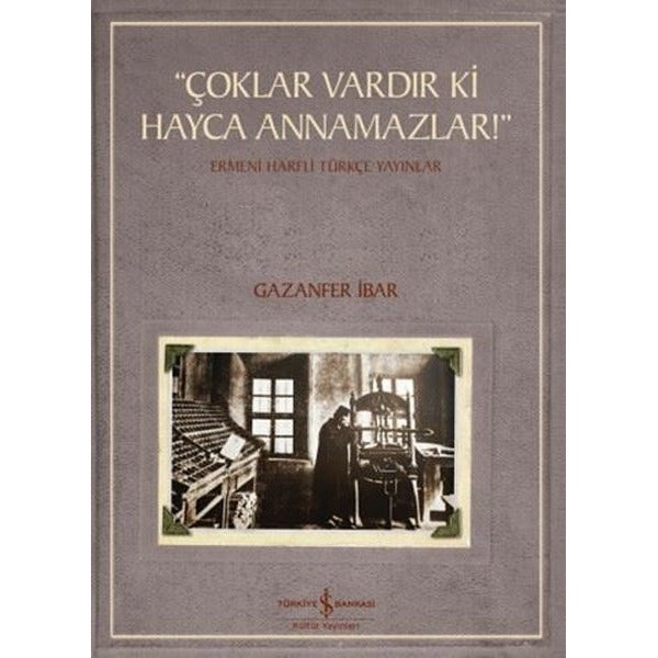 Çoklar Vardır ki Hayca Annamazlar | İş Bankası Kültür Yayınları (İnce Kapak)