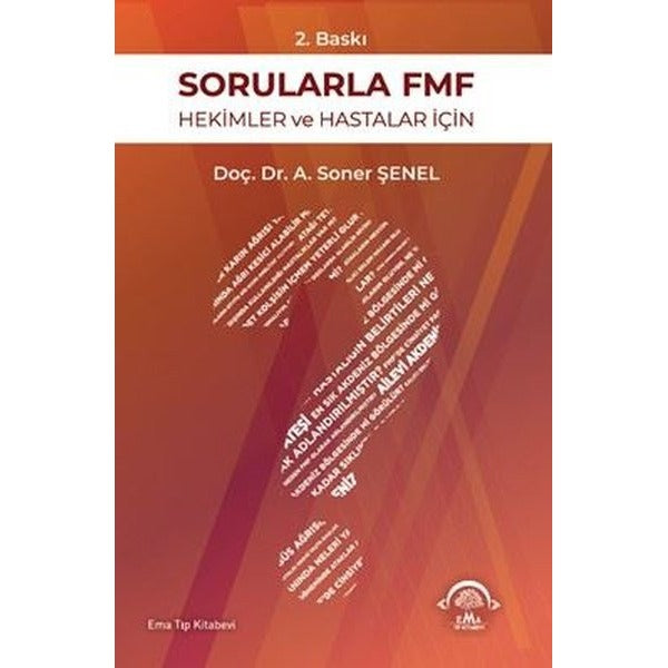 Sorularla FMF - Hekimler ve Hastalar İçin | Ema Tıp Kitabevi (İnce Kapak)