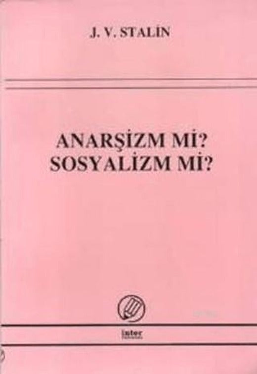 Anarşizm mi? Sosyalizm mi? | İnter Yayınları (Ciltsiz)