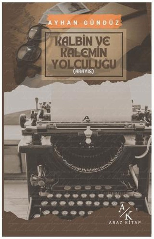 Kalbin ve Kalemin Yolculuğu