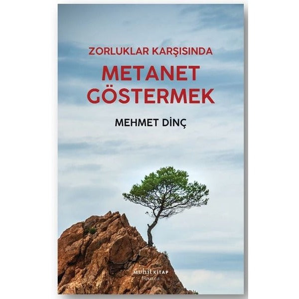 Zorluklar Karşısında Metanet Göstermek | Muhit Kitap (İnce Kapak)