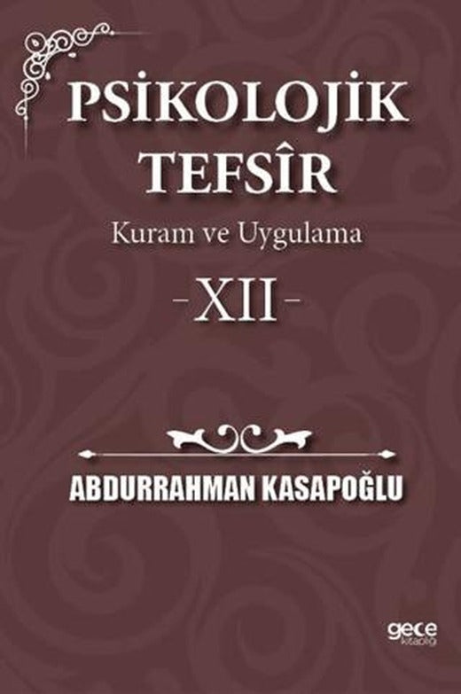 Psikolojik Tefsîr Kuram ve Uygulama 12 | Gece Kitaplığı (Ciltsiz)