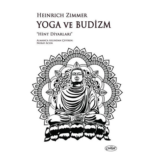 Yoga ve Budizm - Hint Diyarları | Çavdar Yayıncılık (İnce Kapak)