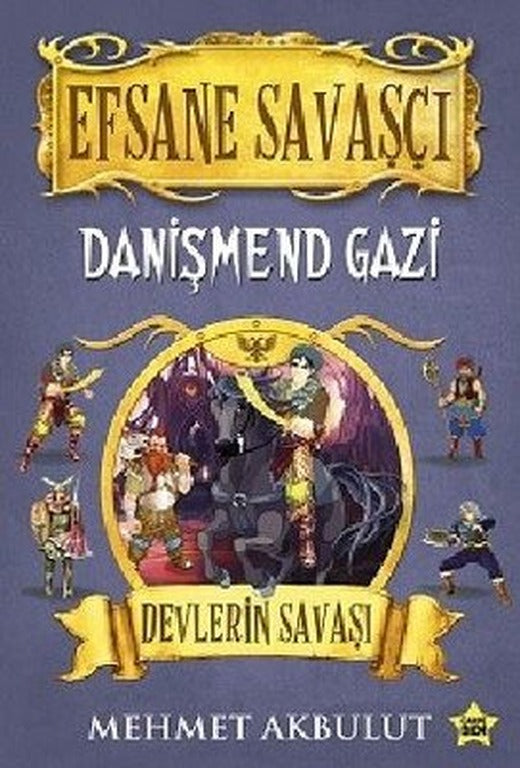 Efsane Savaşçı Danişmend Gazi - Devlerin Savaşı | Carpediem Kitap