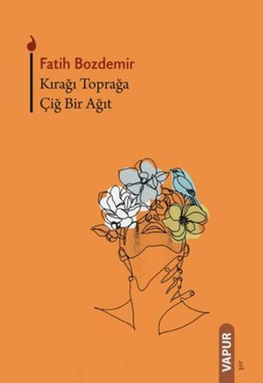 Kırağı Toprağa Çiğ Bir Ağıt | Vapur (İnce Kapak )