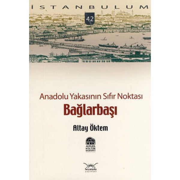 Anadolu Yakasının Sıfır Noktası Bağlarbaşı