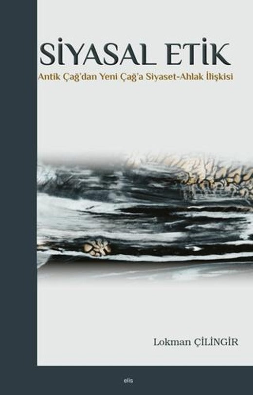 Siyasal Etik | Elis Yayınları (Ciltsiz)