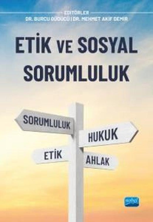 Etik ve Sosyal Sorumluluk | Nobel Akademik Yayıncılık (İnce Kapak)