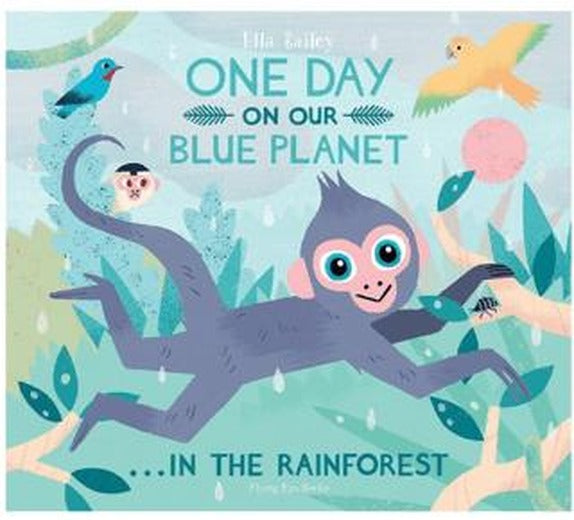 One Day On Our Blue Planet In The Rainforest | FLYİNG EYE BOOKS (Ciltli)
