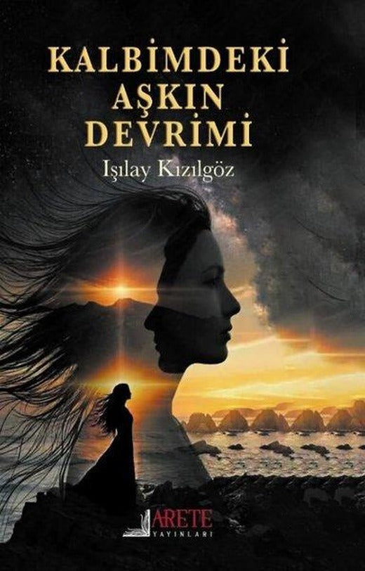 Kalbimdeki Aşkın Devrimi | Arete Yayınları (İnce Kapak)