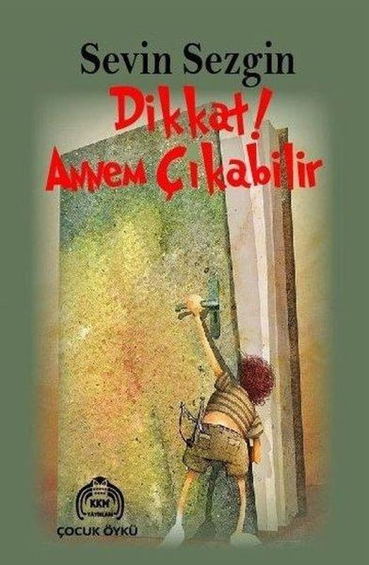 Dikkat! Annem Çıkabilir | Kekeme Yayınları (İnce Kapak)