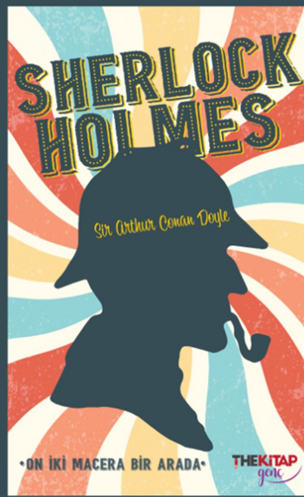 Sherlock Holmes - On İki Macera Bir Arada | The Kitap Genç (İnce Kapak)