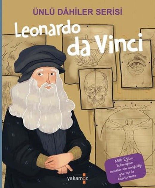 Leonardo da Vinci - Ünlü Dahiler Serisi | Yakamoz Yayınları
