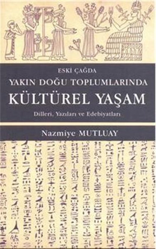 Eski Çağda Yakın Doğu Toplumlarında Kültürel Yaşam | Alter Yayınları (İnce Kapak)