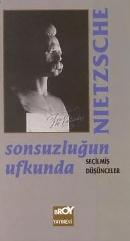Sonsuzluğun Ufkunda Seçilmiş Düşünceler