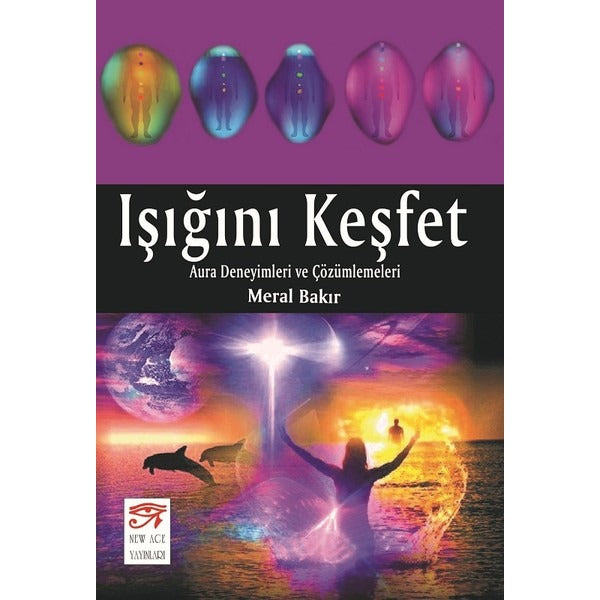 Işığını Keşfet | New Age Yayınları (İnce Kapak)