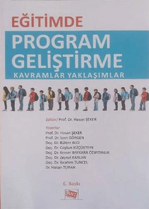 Eğitimde Program Geliştirme Kavramlar Yaklaşımlar | Anı Yayıncılık (Ciltsiz)