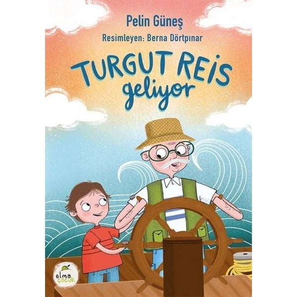 Turgut Reis Geliyor | Elma Yayınevi (İnce Kapak)