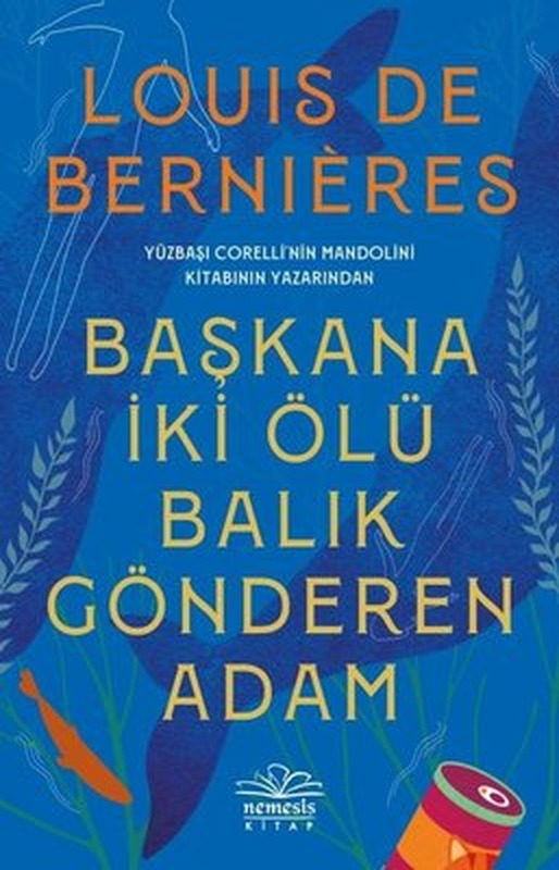 Başkana İki Ölü Balık Gönderen Adam | Nemesis Kitap