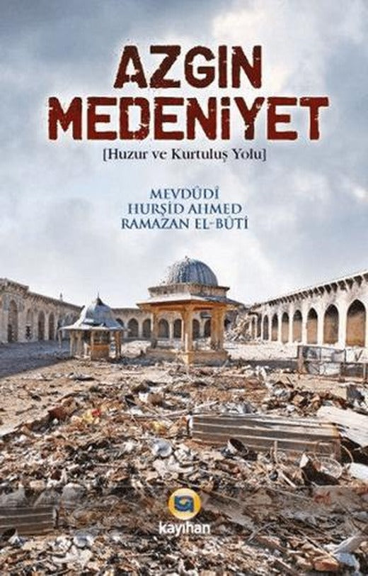 Azgın Medeniyet | Kayıhan Yayınları (Ciltsiz)