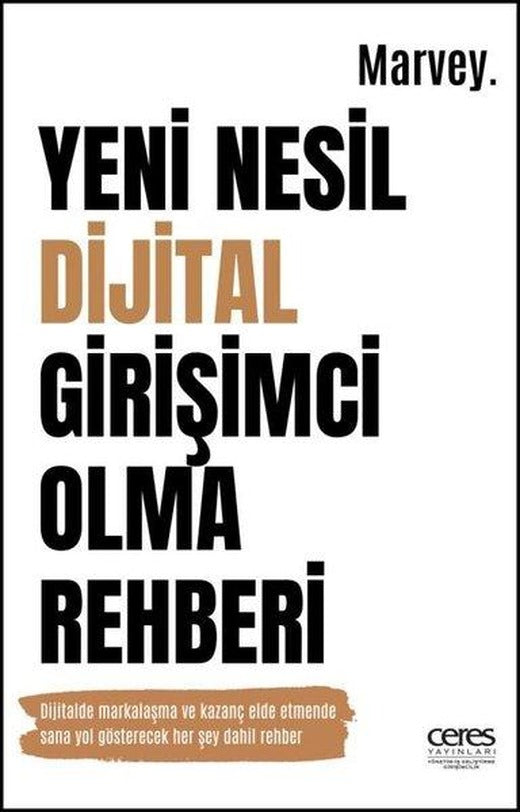 Yeni Nesil Dijital Girişimci Olma Rehberi | Ceres Yayınları (e-Kitap)