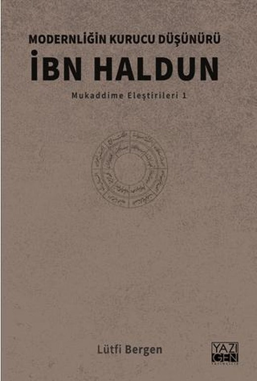 Modernliğin Kurucu Düşünürü İbn Haldun