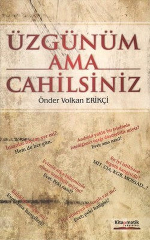 Üzgünüm Ama Cahilsiniz | Kitapmatik Yayınları