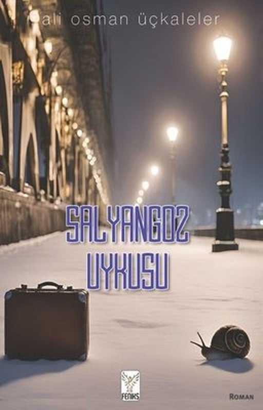 Salyangoz Uykusu | Feniks Kitap (İnce Kapak)