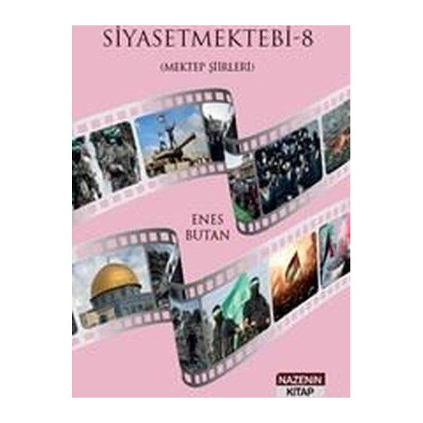 Siyaset Mektebi 8 (Mektep Şiirleri) | Nazenin Kitap (İnce Kapak)