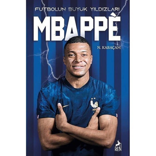 Futbolun Büyük Yıldızları - Mbappe | Ren Kitap (İnce Kapak)