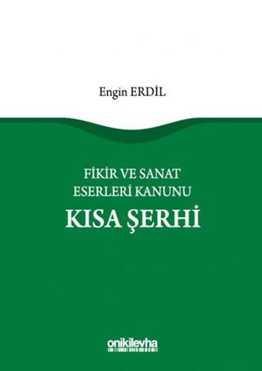 Fikir ve Sanat Eserleri Kanunu Kısa Şerhi | On İki Levha Yayınları (Ciltli)