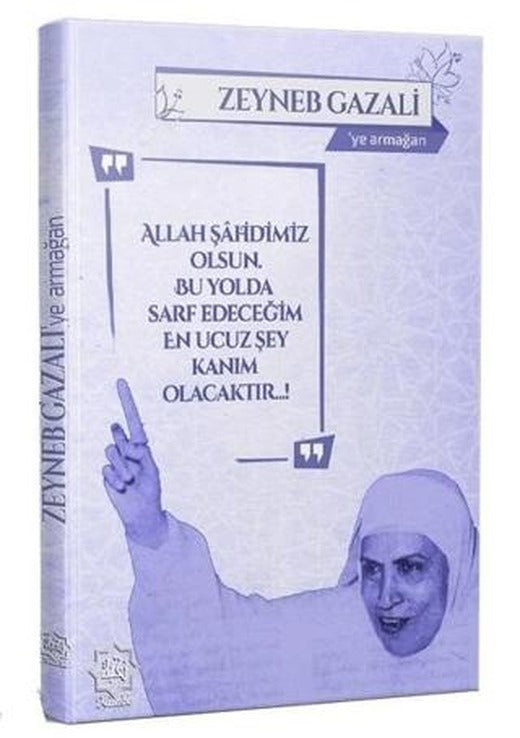 Zeyneb Gazali'ye Armağan