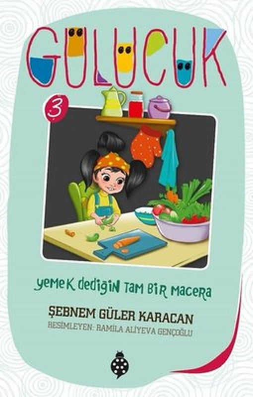 Gülücük 3-Yemek Dediğin Tam Bir Macera | Uğurböceği
