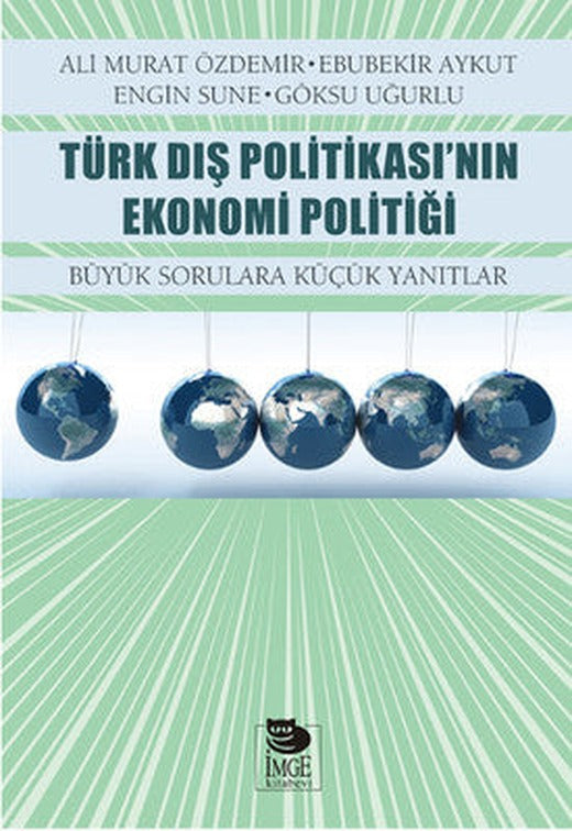 Türk Dış Politikası'nın Ekonomi Politiği | İmge Kitabevi