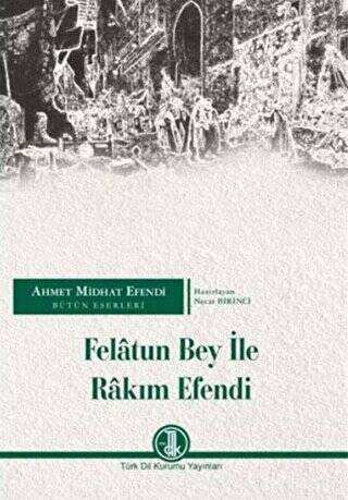 Felatun Bey İle Rakım Efendi - Prof. Dr. Necat Birinci kitap kapağı