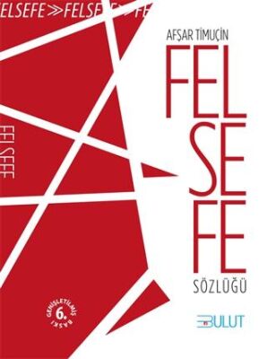 Felsefe Sözlüğü - Afşar Timuçin kitap kapağı