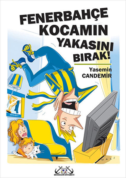 Fenerbahçe Kocamın Yakasını Bırak! - Yasemin Candemir kitap kapağı