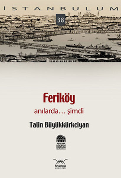 Feriköy Anılarda... Şimdi - Talin Büyükkürkciyan kitap kapağı