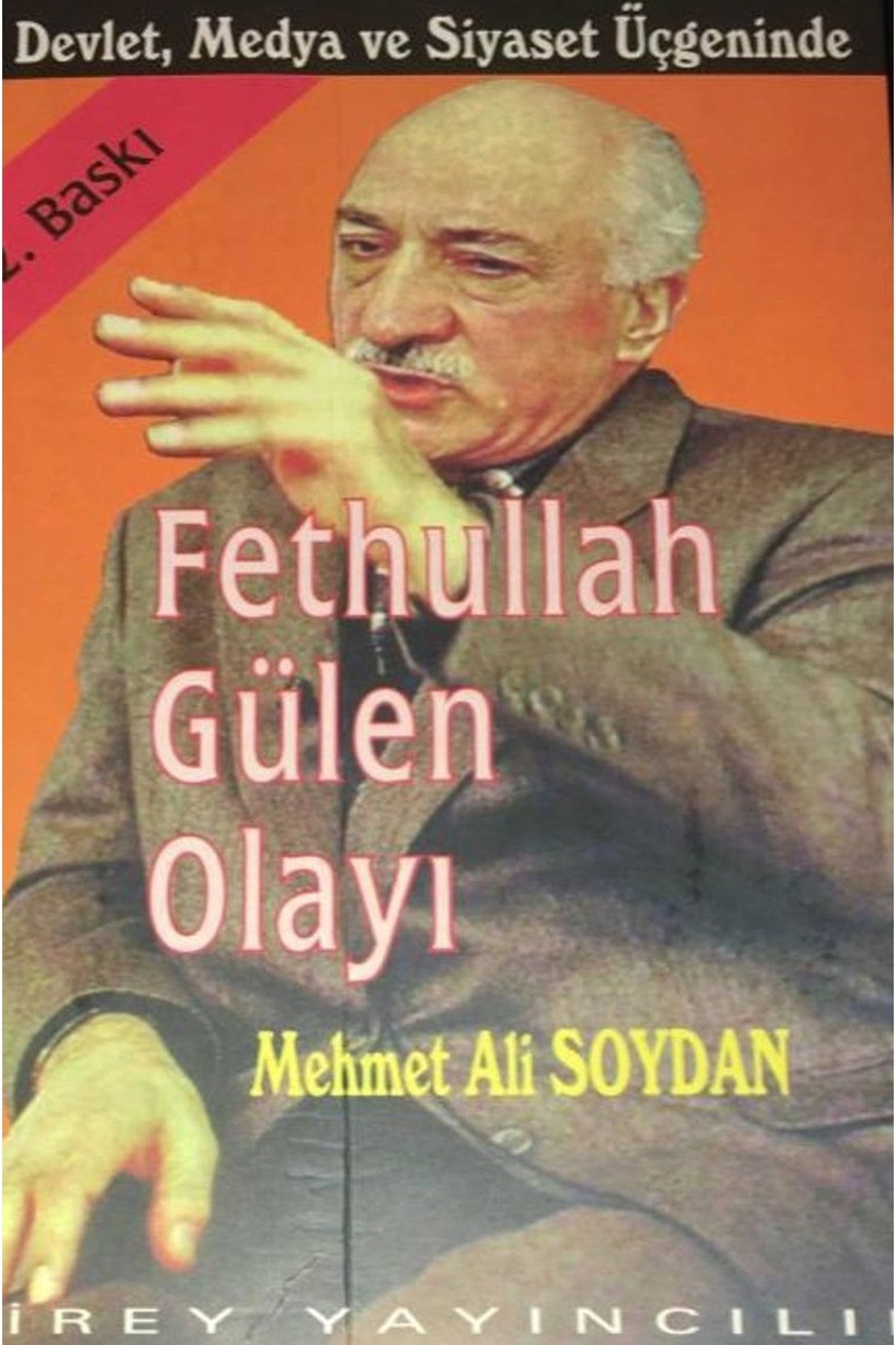 Fethullah Gülen Olayı - Mehmet Ali Soydan (1999 Basım) kitap kapağı