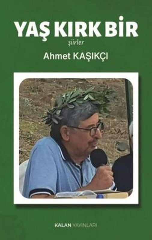 Yaş Kırk Bir-Şiirler | Kalan Yayınları (İnce Kapak)