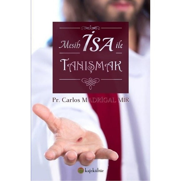 Mesih İsa ile Tanışmak