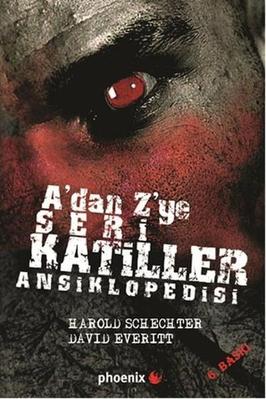 A'dan Z'ye Seri Katiller Ansiklopedisi | Phoenix (İnce Kapak)