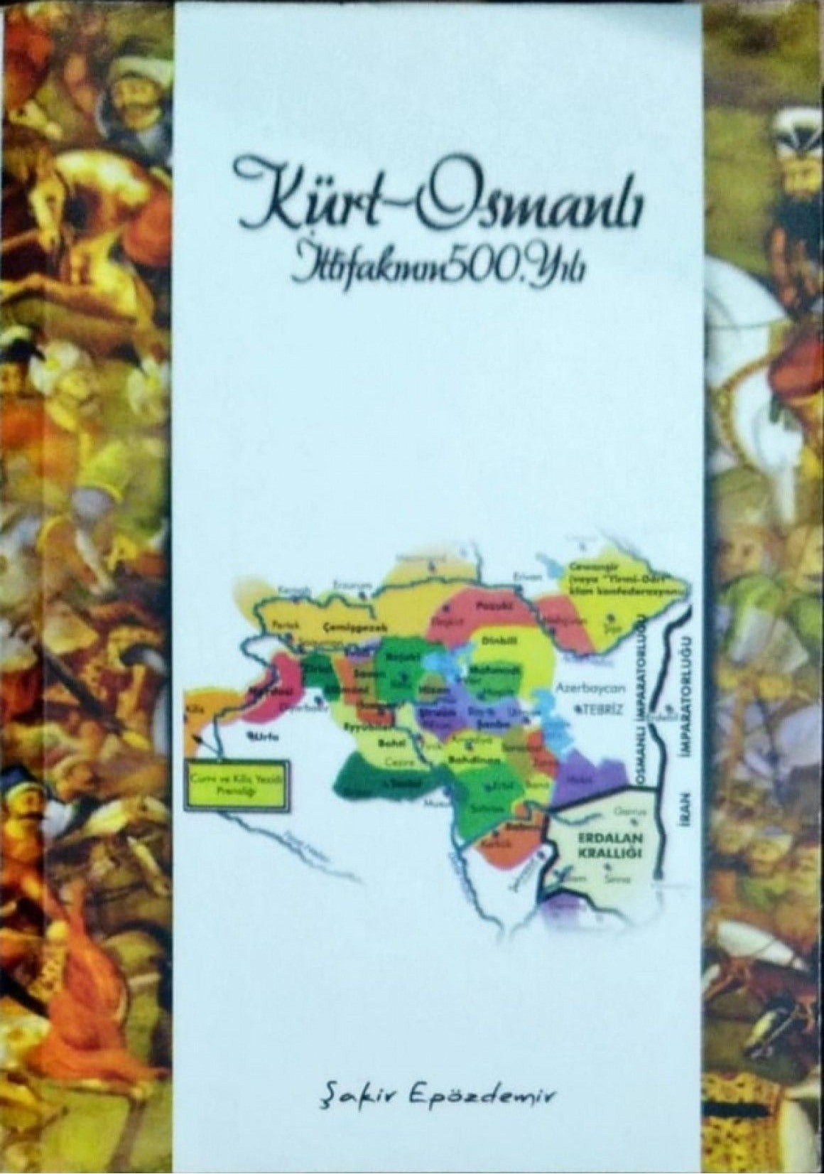 Kürt Osmanlı İttifakının 500. Yılı | Veng Yayınları (Ciltsiz)