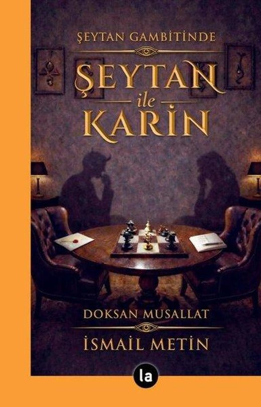 Şeytan Gambitinde Şeytan İle Karin - Doksan Musallat | La Kitap (İnce Kapak)