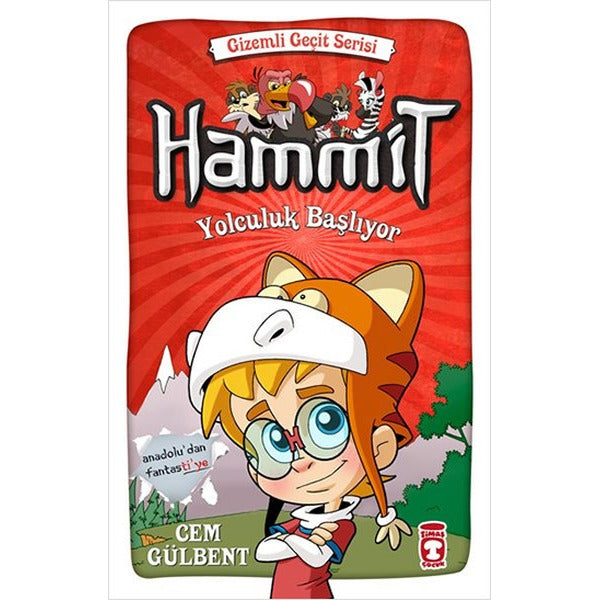 Hammit Yolculuk Başlıyor - Gizemli Geçit Serisi | Timaş Çocuk (İnce Kapak)